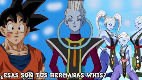 GOKU ENTRENA CON WHIS Y CONOCE A SUS HERMANAS ANGELES VADOS MARCARITA