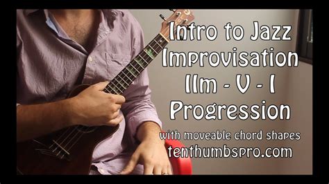 Intro To Jazz Ukulele Tutorial Iim V I Chord Progression W Moveable