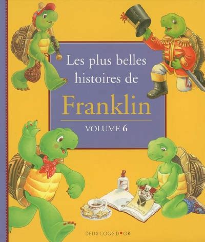 Les Plus Belles Histoires De Franklin Volume