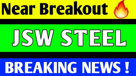 Jsw Steel Share Breakout Jsw Steel Share Latest News Jsw Steel