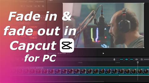 How To Add Fade In Fade Out Effects For Video In Capcut For Pc