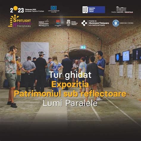 Ultimele Tururi Ghidate Pentru O Expozi Ie De Neratat La Cazarma U Din