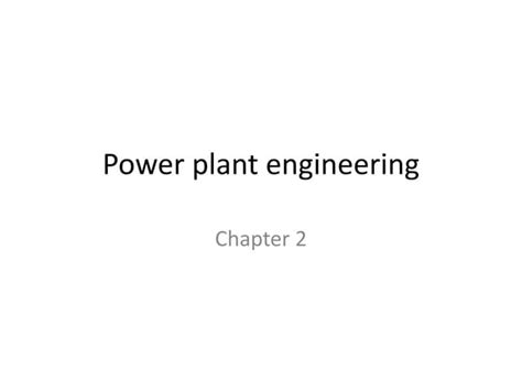 Power Plant Engineering Chapter 2 Ppt