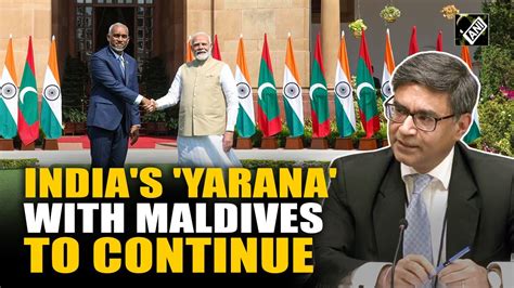 Yarana Jaari Rahe Ga Foreign Secretary Explains India Maldives Ties