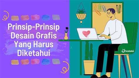 Prinsip Prinsip Desain Grafis Yang Harus Diketahui Hosteko Blog