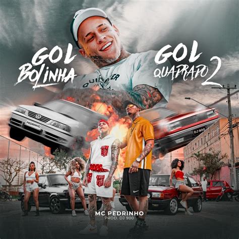 MC Pedrinho Gol Bolinha Gol Quadrado 2 Lyrics Genius Lyrics