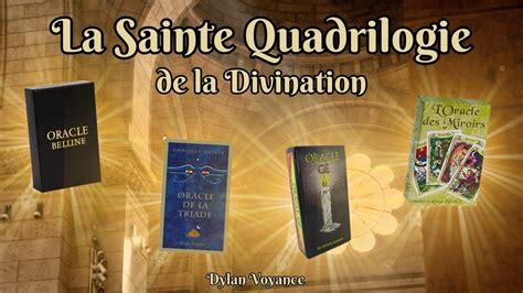 La Sainte Quadrilogie De La Divination Les Meilleurs Oracles Pour