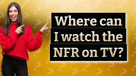 Where Can I Watch The NFR On TV YouTube