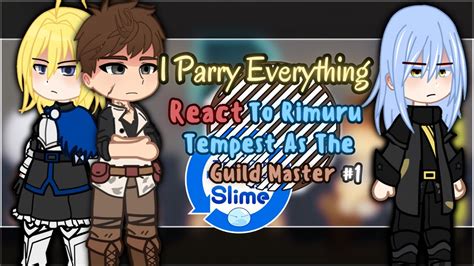 I Parry Everything React To Rimuru Tempest As The Guild Master Gacha