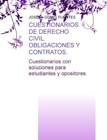 Cuestionarios De Derecho Civil Obligaciones Y Contratos Spanish