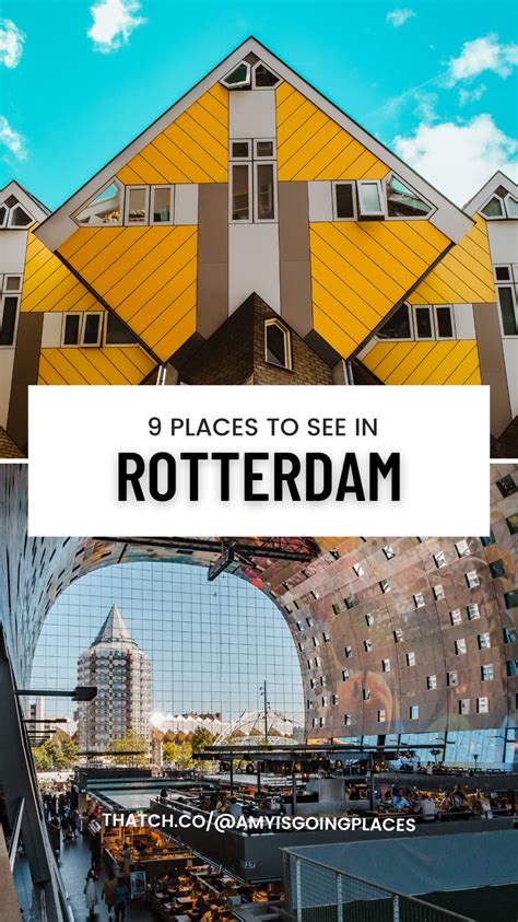 Rotterdam At A Glance 9 Places To See Free Travel Guide Places To