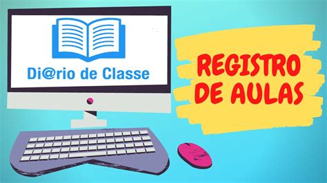 Como Fazer O Registro De Aulas No DiÁrio De Classe Digital Sed Youtube