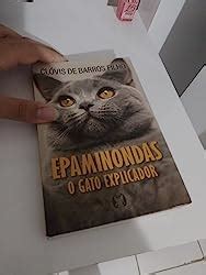 Epaminondas O Gato Explicador - Epaminondas: O gato explicador | Amazon.com.br