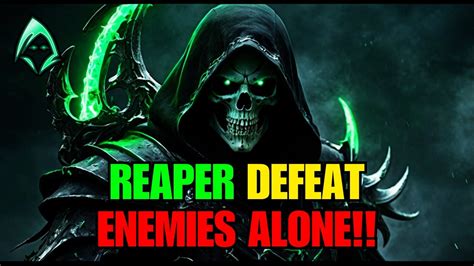 REAPER BECOMES STRONG AND DEFEATS ENEMIES ALONE LIKE A MONSTER IN PVP