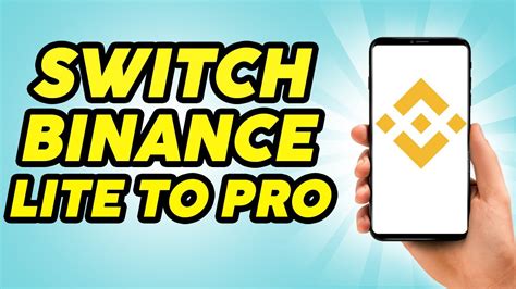 How To Switch Binance Lite To Binance Pro Step By Step Youtube