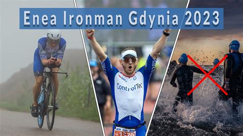 Enea Ironman Gdynia 2023 Relacja YouTube