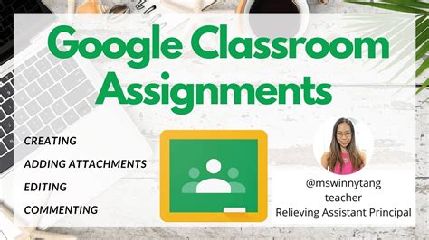 GOOGLE CLASSROOM ASSIGNMENTS How To Create Add Edit And Comment