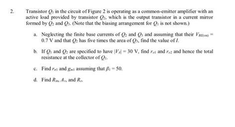 Solved Transistor Q1 In The Circuit Of Figure 2 Is Operating