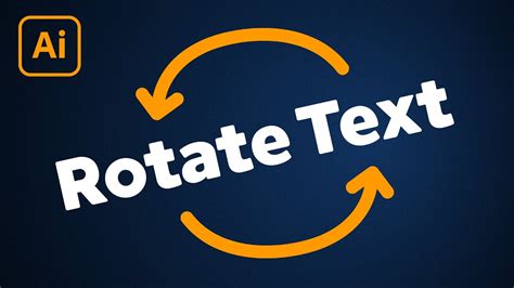 How To Rotate Text In Illustrator Youtube