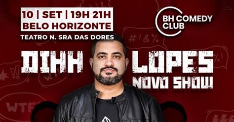 Dihh Lopes Em Bh Dia Stand Up Novo Show Em Belo Horizonte