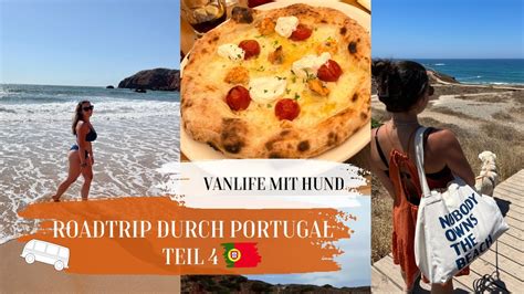 Roadtrip Teil Berraschungsbesuch Sch Nster Strand Portugals