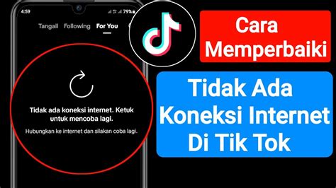 Cara Memperbaiki Tidak Ada Koneksi Internet Di Tik Tok 2023 Cara