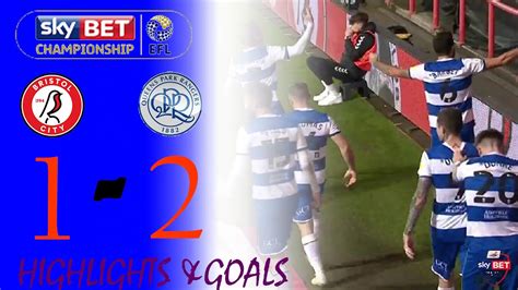 Bristol City Vs Qpr Championship Efl Highlights Goals Youtube