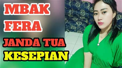 SALAM SANTUN DARIKU MAS JANDA TUA BERNIAT CARI SUAMI DUDA ATAU BUJANG