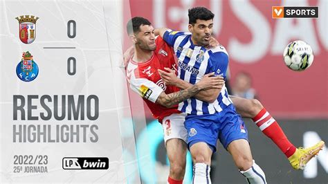 Highlights Resumo SC Braga 0 0 FC Porto Liga 22 23 25 YouTube