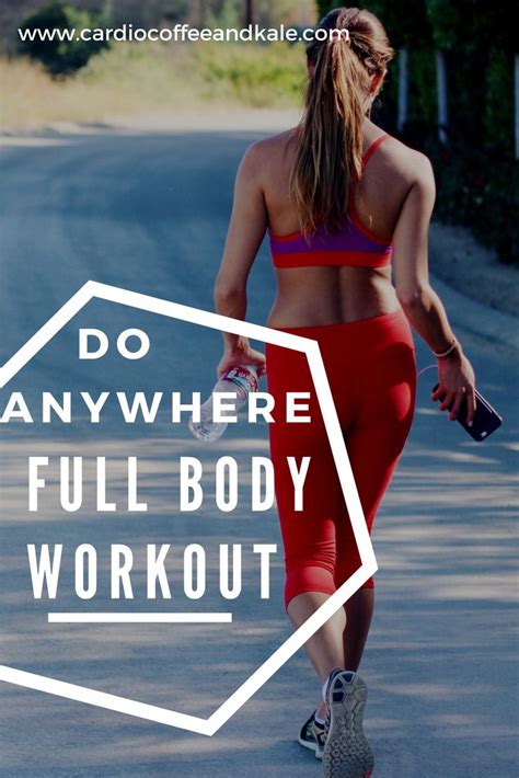 Do Anywhere Full Body Progressive Workout Cardio Coffee And Kale