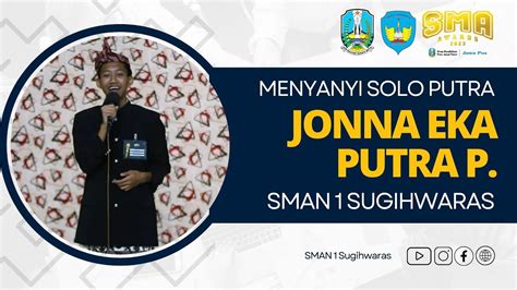 Jawa Pos Sma Awards Menyanyi Solo Putra Sma Negeri