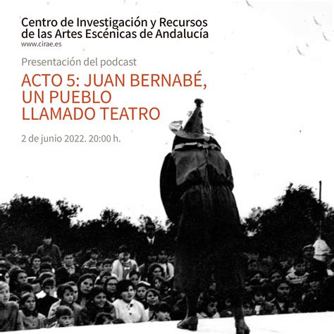 Acto 5 Juan Bernabé un pueblo llamado teatro Lebrija Flamenca