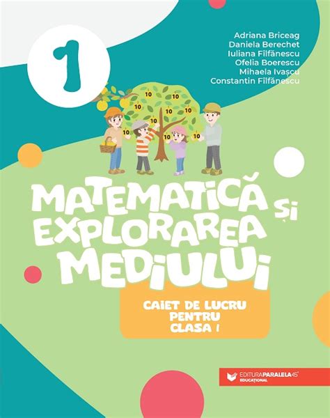 Matematica Si Explorarea Mediului Caiet De Lucru Pentru Clasa I