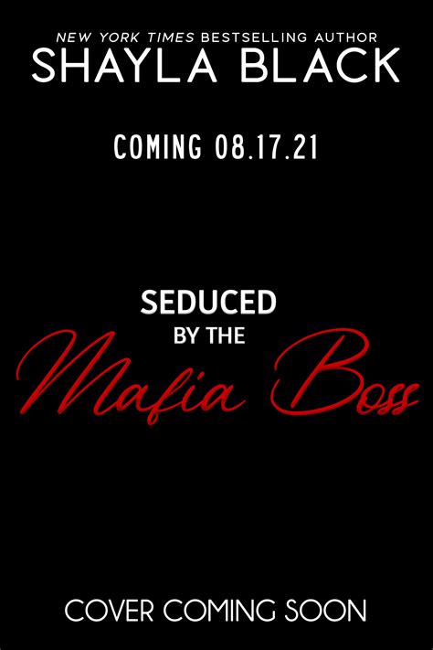 Seduced By The Mafia Boss Forbidden Confessions 8 By Shayla Black