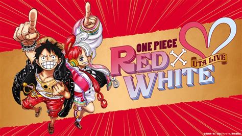 「one Piece Uta Live Red×white」ビジュアル 「one Piece」ウタがnhk紅白歌合戦に出演、尾田栄一郎・名塚佳織・adoもコメント [画像・動画ギャラリー