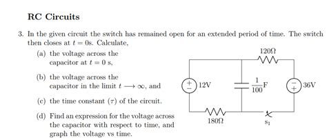 Solved Rc Circuitsin The Given Circuit The Switch Has