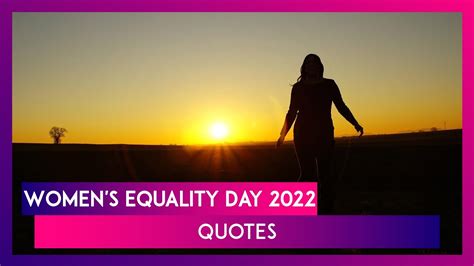 Womens Equality Day 2022 Quotes Images Whatsapp Messages And Greetings