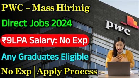 PWC Mass Hirinig 2024 Latest Jobs For Freshers 2024 PWC Recruitment