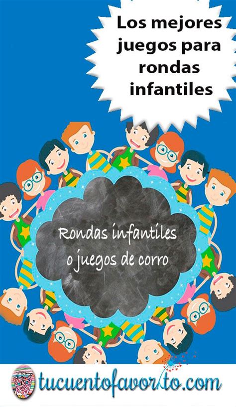 Rondas Infantiles Antologia De Juegos Tradicionales 14 Ideas De