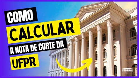 Como Calcular A Nota Final Da Ufpr Youtube