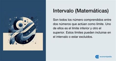 ¿qué Es Un Intervalo Matemático Tipos Y Ejemplos