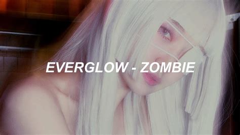 EVERGLOW 에버글로우 ZOMBIE Easy Lyrics YouTube