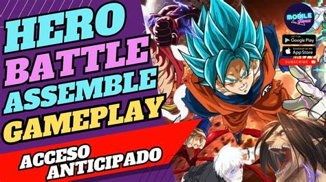 Hero Battle Assemble Gameplay Todos Los Mejores H Roes Anime En