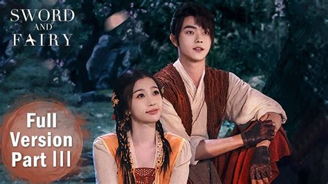 Eng Sub 《祈今朝 Sword And Fairy》合集版 Full Version Part 3 ——主演：许凯、虞书欣 Youtube