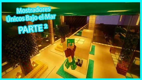 Maravillas Subacu Ticas Mostradores Nicos En Minecraft Part L