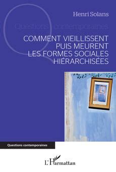 Pdf Comment Vieillissent Puis Meurent Les Formes Sociales