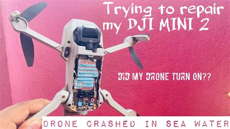 What Happened When A Drone Crashed In Sea Water 😭 Dji Mini 2 Repair At Home Part 2 Djimini2