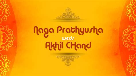 Naga Prathyusha Weds Akhil Chand Youtube