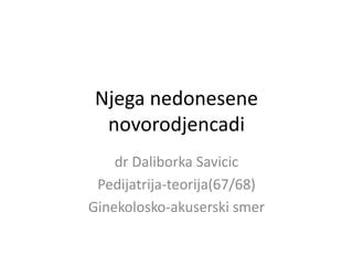 Njega Nedonesene Novorodjencadi PPT