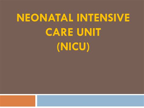 Neonatal Intensive Care Unit Nicu Neonate Ppt